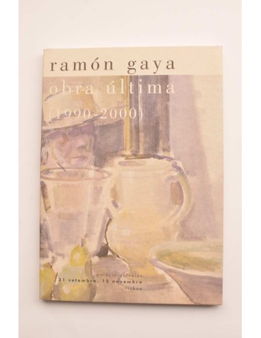 Ramón Gaya. Obra última (1900 - 2000)