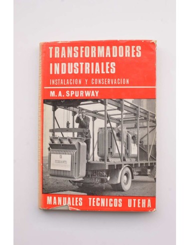 Transformadores industriales. Instalación y conservación
