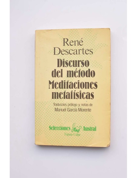 Discurso del método. Meditaciones metafísicas