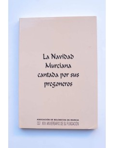 La navidad murciana cantada por sus pregoneros