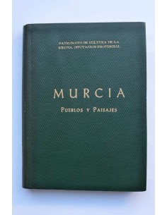 Murcia. Pueblos y paisajes