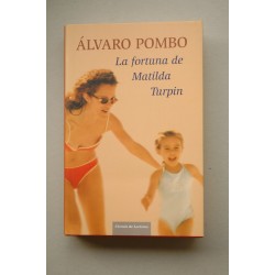 La fortuna de Matilda Turpin