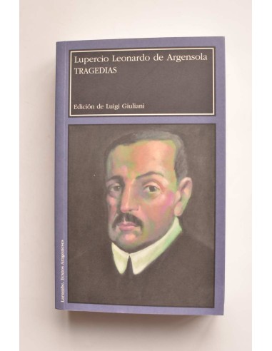 Lupercio Leonardo de Argensola. Tragedias