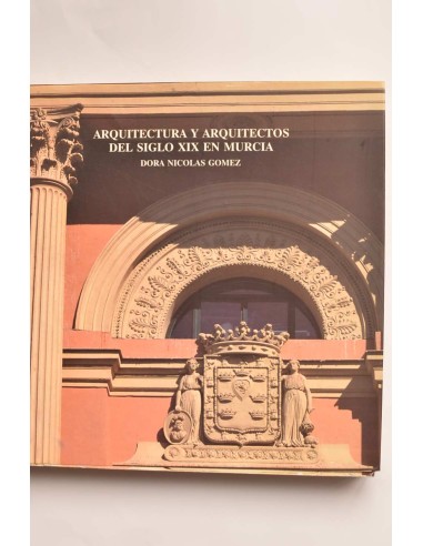 Arquitectura y arquitectos del siglo XIX en Murcia