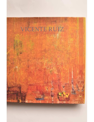 Vicente Ruiz. Un ciclo pictórico. 1972 - 2000