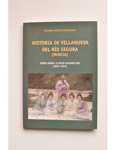 Historia de Villanueva del Río Segura (Murcia)
