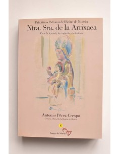 Primitivas patronas del Reino de Murcia: Ntra. Sra. de la...