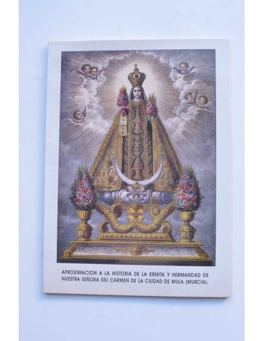 Aproximación a la historia de la Ermita y Hermandad de Nuestra Señora del Carmen de la ciudad de Mula (Murcia)