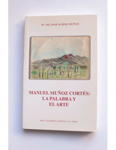 Manuel Muñoz Cortés: la palabra y el arte