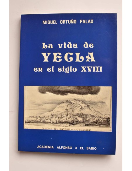 La vida de Yecla en el siglo XVIII