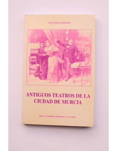 Antiguos teatros de la ciudad de Murcia