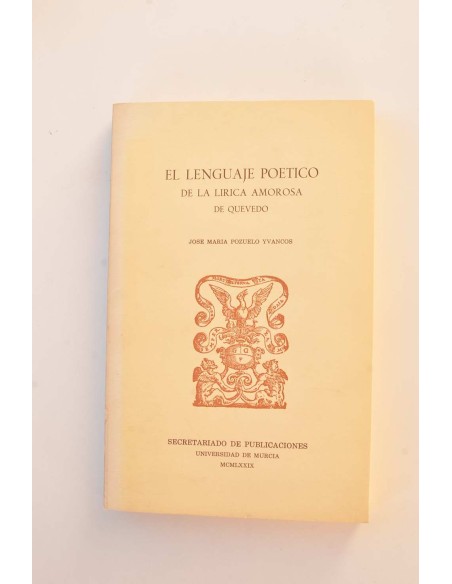 El lenguaje poético de la lírica amorosa de Quevedo