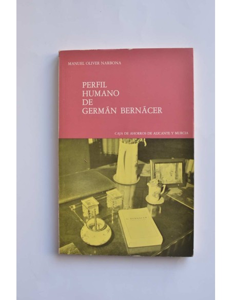 Perfil humano de Germán Bernácer
