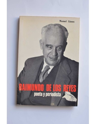Raimundo de los Reyes. Poeta y periodista