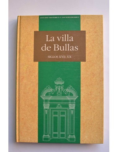 La villa de Bullas Siglos XVII-XX