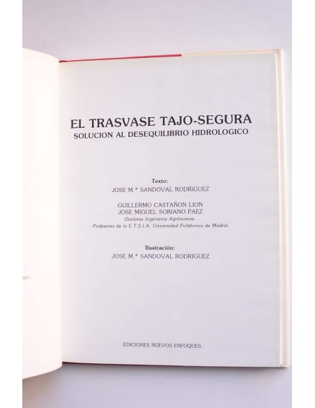 El trasvase Tajo-Segura. Solución al desequilibrio hidrológico