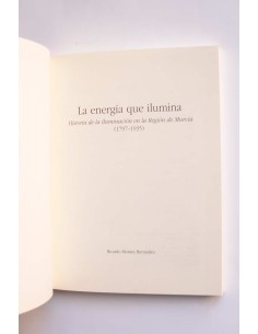La energía que ilumina. Historia de la iluminación en la... 2