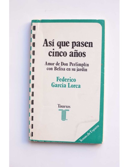 Así que pasen cinco años - Amor de Don Perimplin con Belisa en su jardín