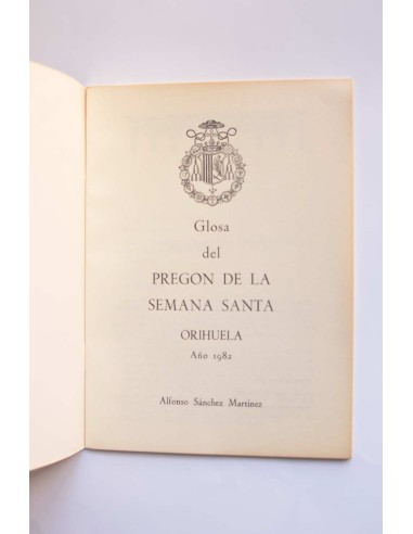 Glosa del Pregón de la Semana Santa. Orihuela 1982