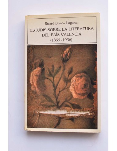 Estudis sobre la literatura del país valencià (1859 - 1936)