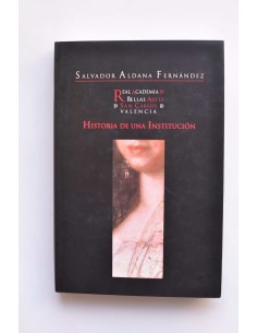 La Real Academia de Bellas Artes de San Carlos de...