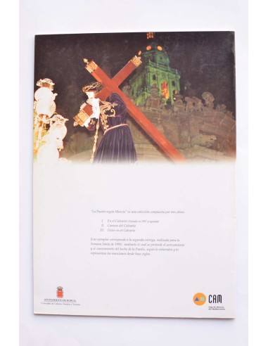 La Pasión según Murcia. II. Camino del...