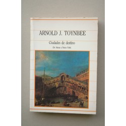 Ciudades de destino : de Atenas a Nueva York