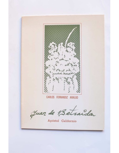 Juan de Betsaida. Apostol californio