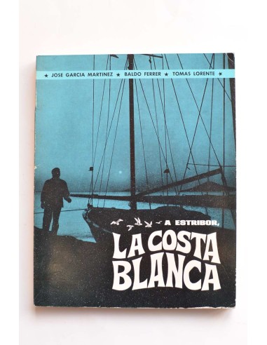 A estribor, La Costa Blanca : literatura de cabotaje