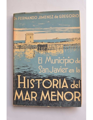 El municipio de San Javier en la historia del Mar Menor