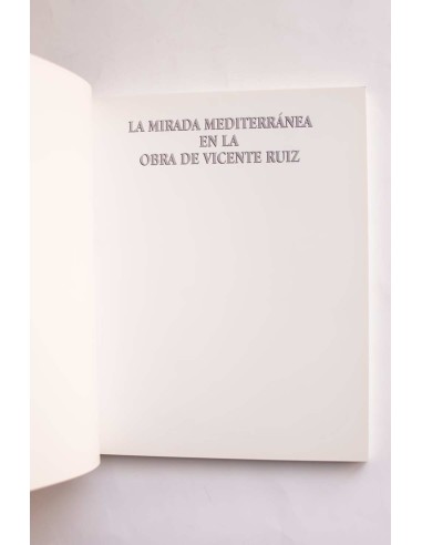 La mirada mediterránea en la obre de Vicente Ruiz