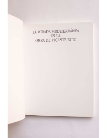 La mirada mediterránea en la obre de Vicente Ruiz
