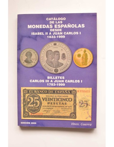 Catálogo de monedas españolas. Desde Isabel II a Juan Carlos I (1933 - 1999)