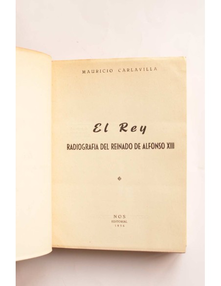 El Rey. Radiografía del reinado del Alfonso XIII
