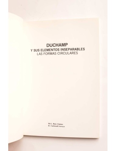 Duchamp y sus elementos inseparables. Las...