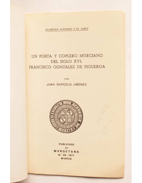 Un poeta y coplero murciano del siglo XVI : Francisco González de Figueroa