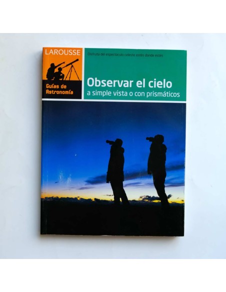 Observar el cielo a simple vista o con prismáticos