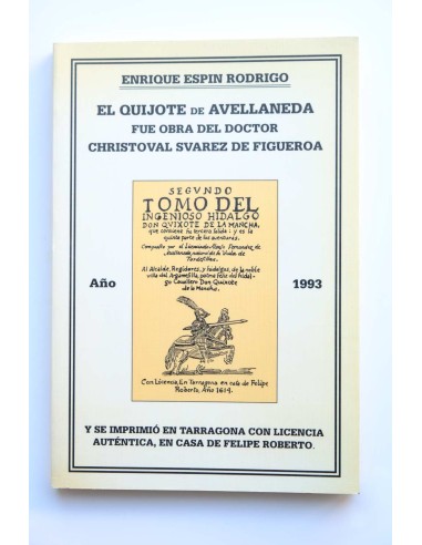 El Quijote de Avellaneda fue obre del doctor Christoval Suare de Figueroa