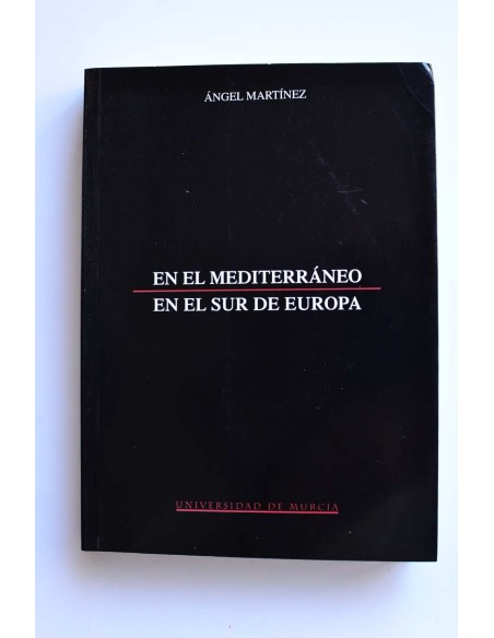 En el Mediterráneo. En el Sur de Europa