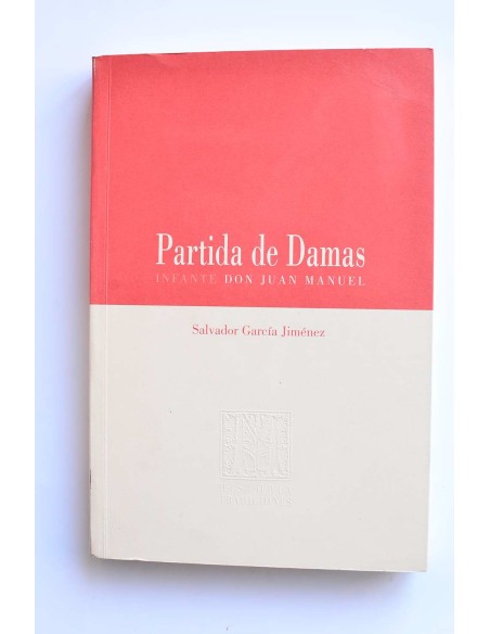 Partida de Damas. Infante Don Juan Manuel