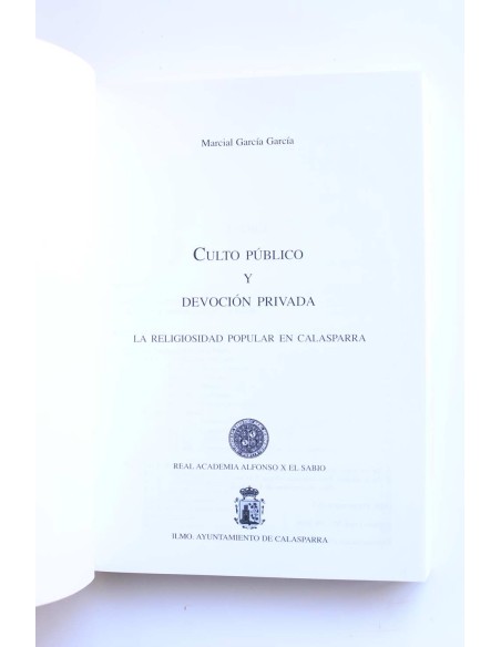 Culto público y devoción privada. La religiosidad popular en Calasparra
