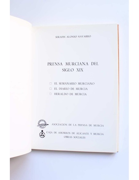 Prensa murciana del siglo XIX. El Semanario Murciano. El Diario de Murcia. Heraldo de Murcia