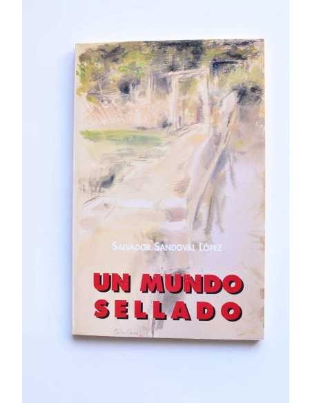 Un mundo sellado