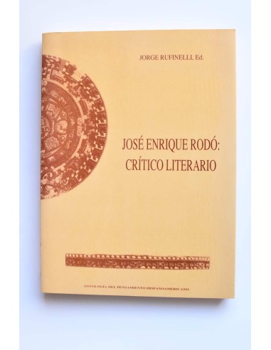 José Enrique Rodó: Crítico literario