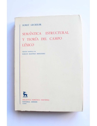 Semántica estructural y teoría del campo léxico
