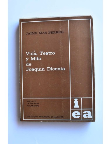 Vida, teatro y mito de Joaquín Dicenta