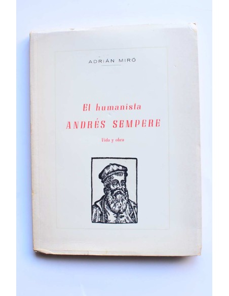 El humanista Andrés Sempere. Vida y obra