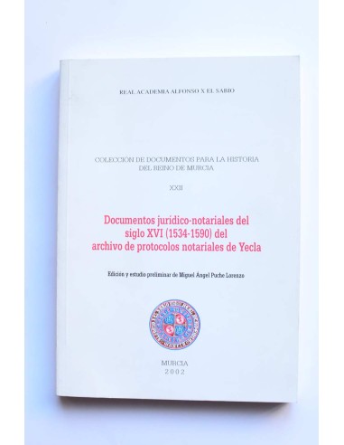 Documentos jurídico-notariales del siglo XVI (1534 - 1590) del archivo de protocolos notariales de Yecla