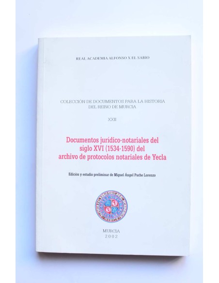 Documentos jurídico-notariales del siglo XVI (1534 - 1590) del archivo de protocolos notariales de Yecla