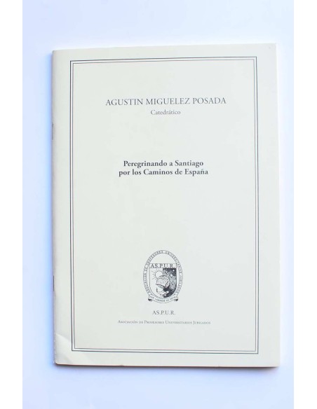 Peregrinando a Santiago por los caminos de España